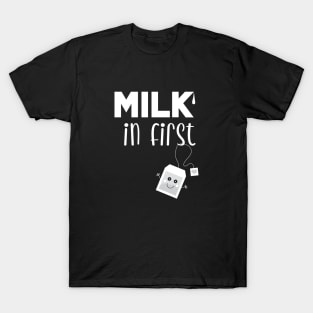 Milk in Tea First T-Shirt